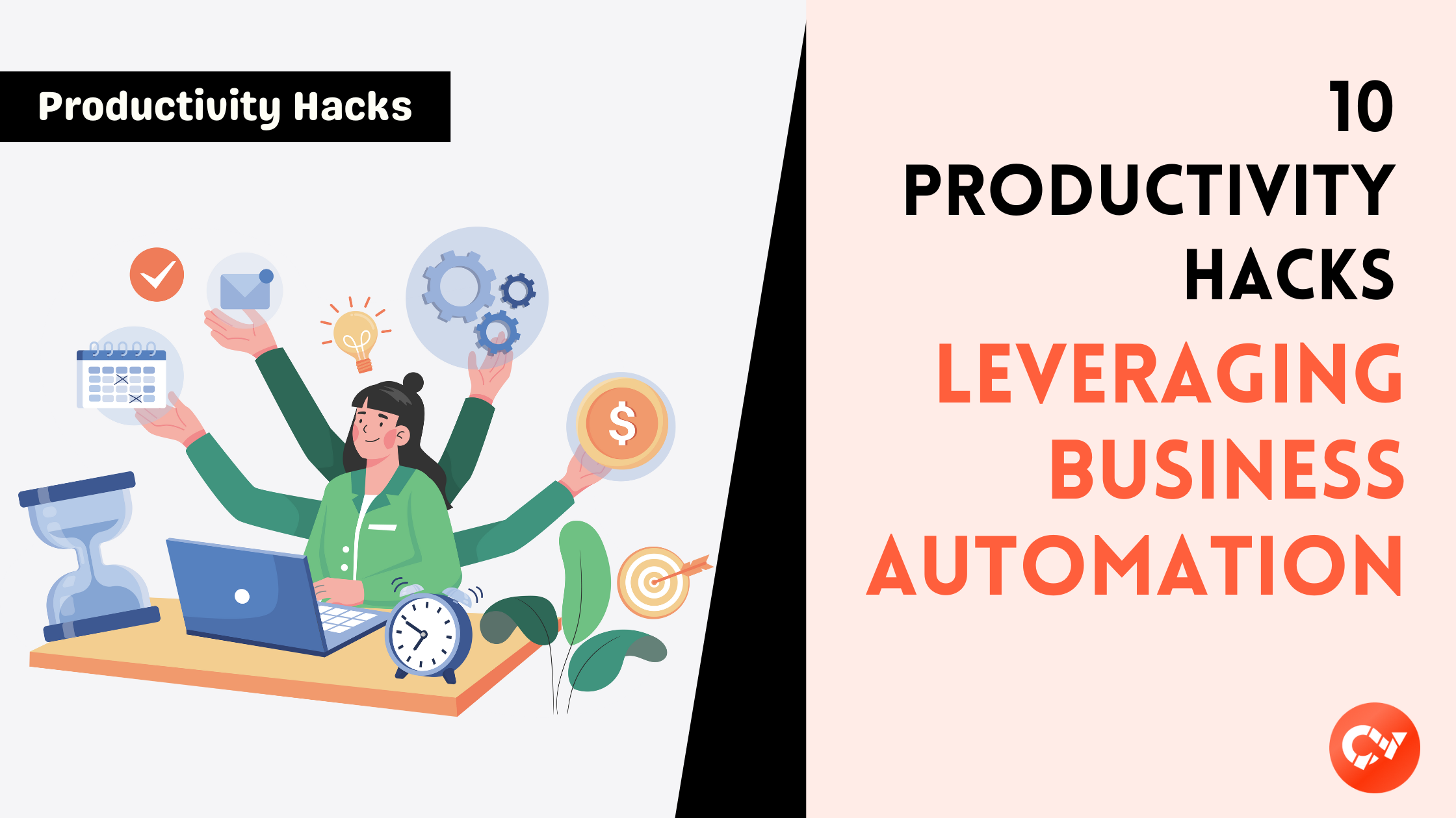 10 Productivity Hacks Leveraging Business Automation