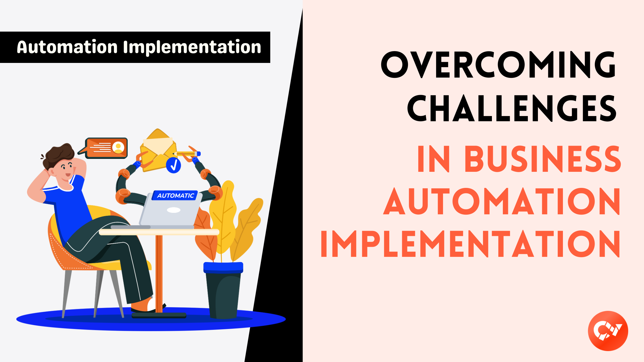 Overcoming Challenges in Business Automation Implementation
